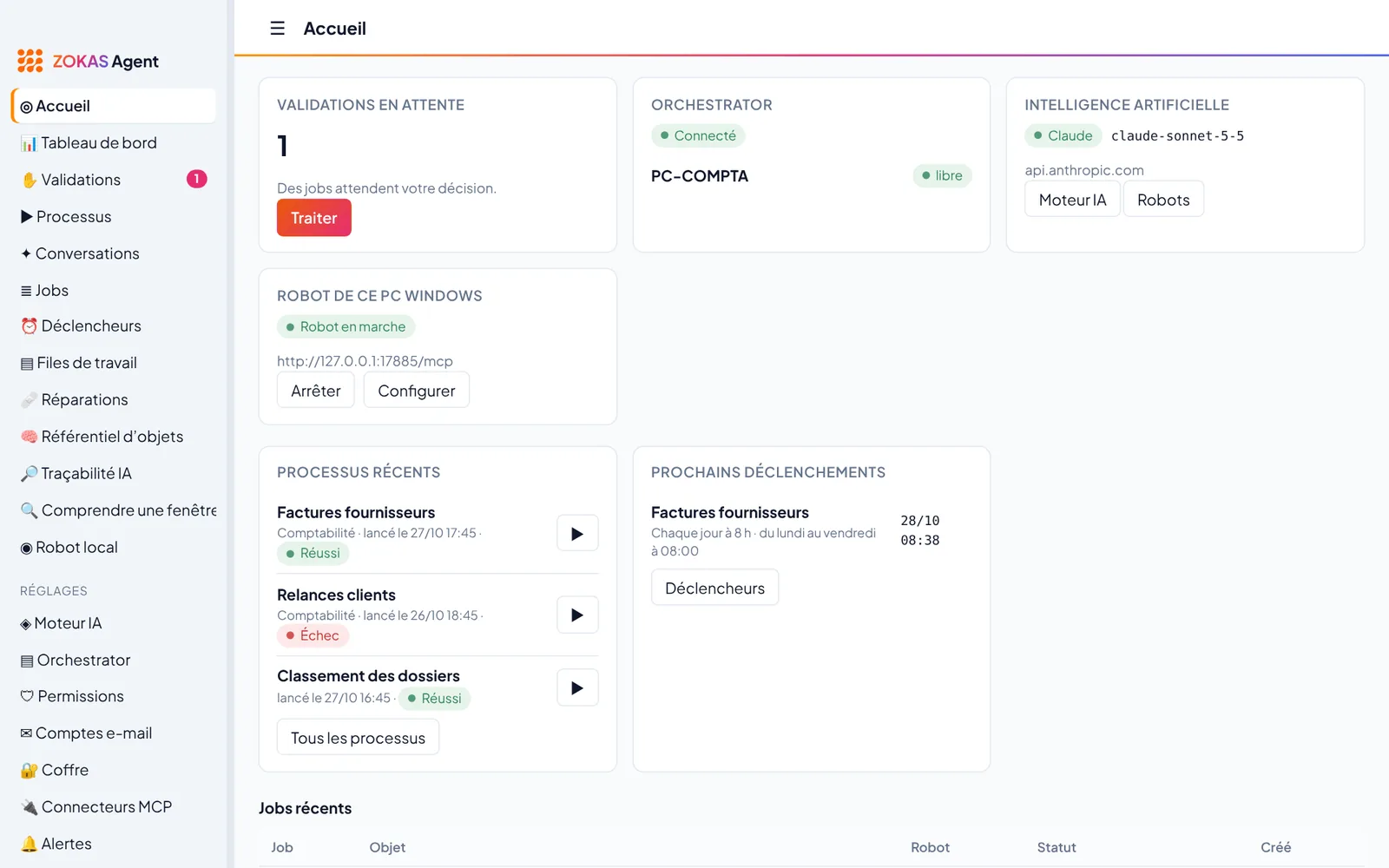 Accueil de ZOKAS Agent : une validation en attente, Orchestrator connecté, IA Claude prête, robot en marche, processus récents et prochains déclenchements